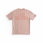 LAST MISSION TEE — SAND PINK